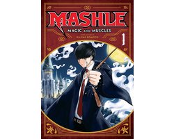Mashle: Magic and Muscles- Mashle: Magic and Muscles, Vol. 1
