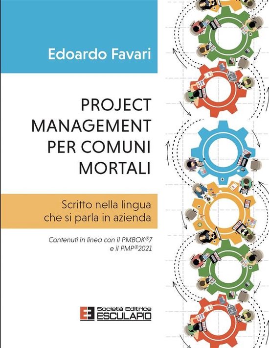 Project Management per Comuni Mortali. Scritto nella lingua  ... - cover