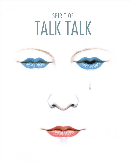Boekomslag 'Spirit of Talk Talk' met een gestileerd gezicht, blauwe lippen, een rode mond en een traan.
