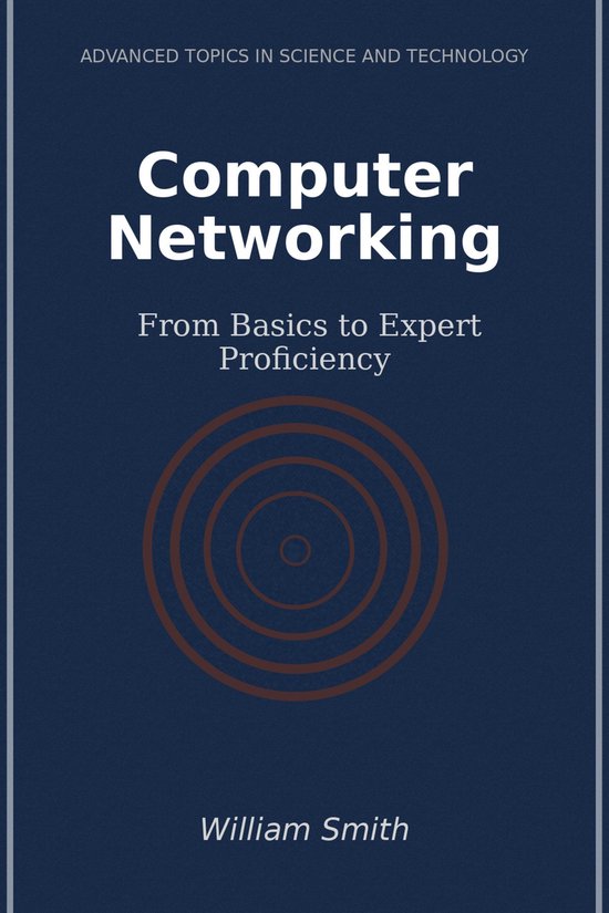 Computer Networking (ebook), William Smith | 6610000626595 | Boeken | bol