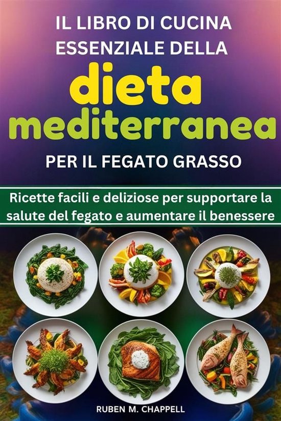 Il libro di cucina essenziale della dieta mediterranea per i ... - cover