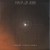 Hole In One - Life’s Too Short - 12" - 2024