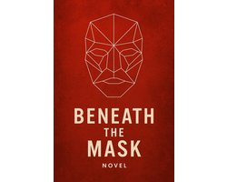 Beneath the Mask