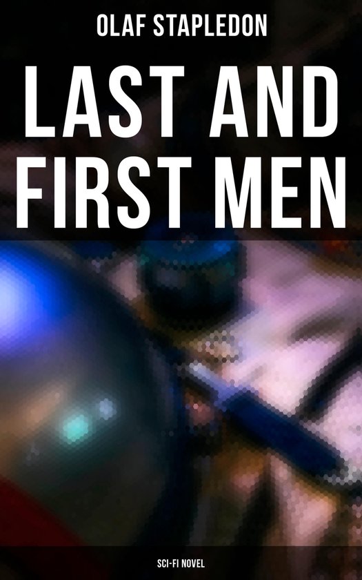 Last and First Men (Sci-Fi Novel) - cover
