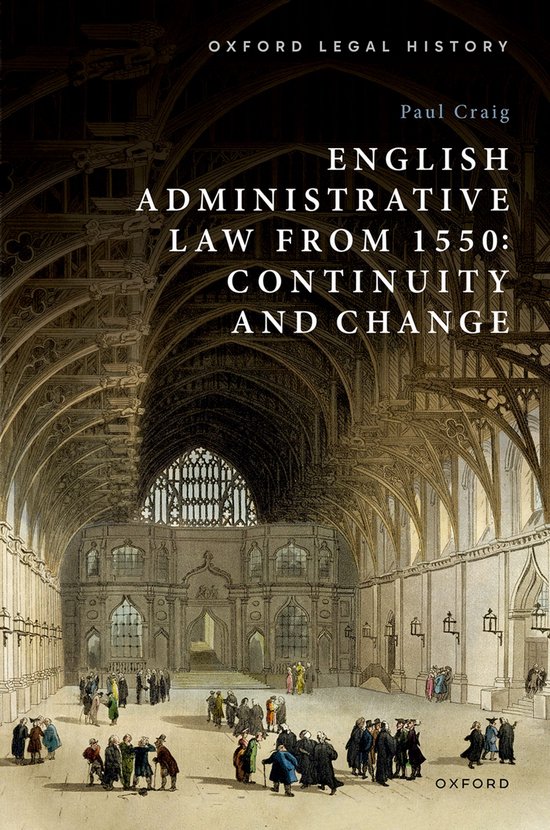 Oxford Legal History- English Administrative Law from 1550 - cover