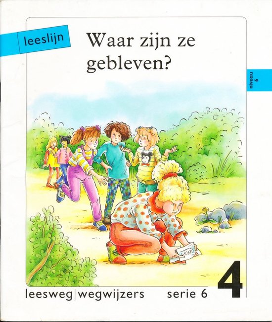 Leeslijn versie 1 wegwijzers serie 6 deel 4 Waar zijn ze gebleven