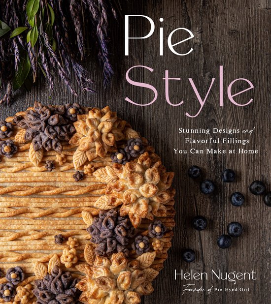 Pie Style: Stunning Designs and Flavorful Fillings You Can M ... - cover