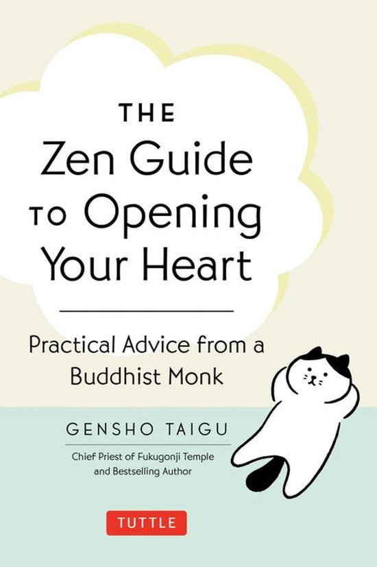 The Zen Guide to Opening Your Heart - cover