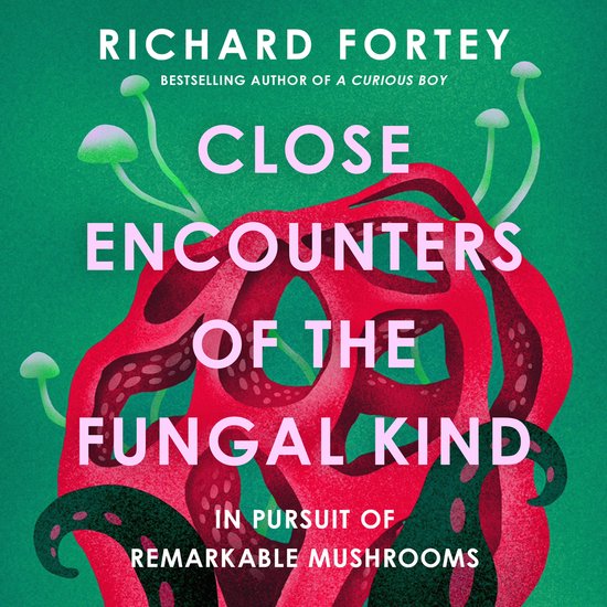 Close Encounters of the Fungal Kind - cover