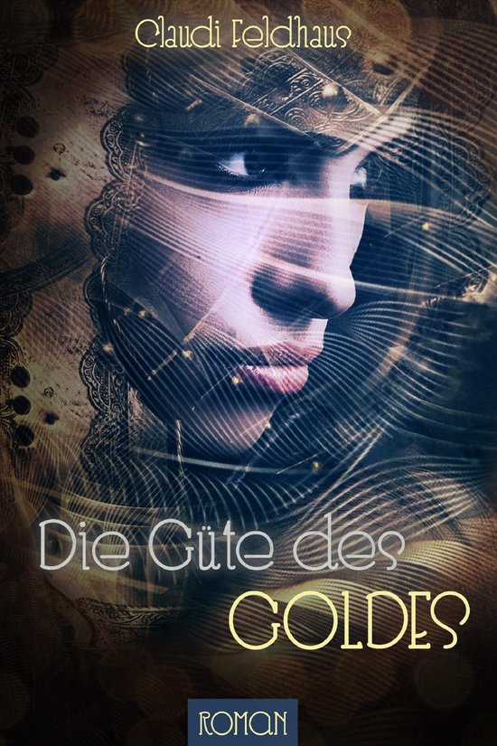 Die Güte des Goldes - cover
