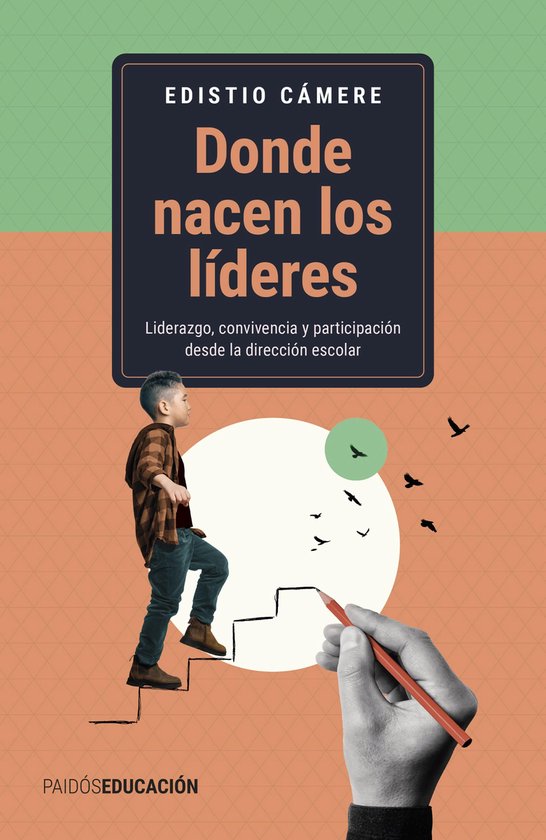 Educación - Donde nacen los líderes - cover