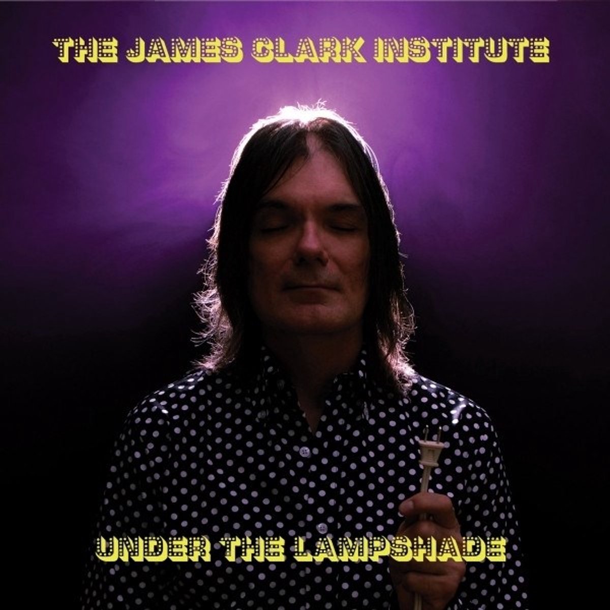 The James Clark Institute - Under The Lampshade (CD)
