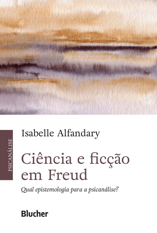 Ciência e ficção em Freud - cover