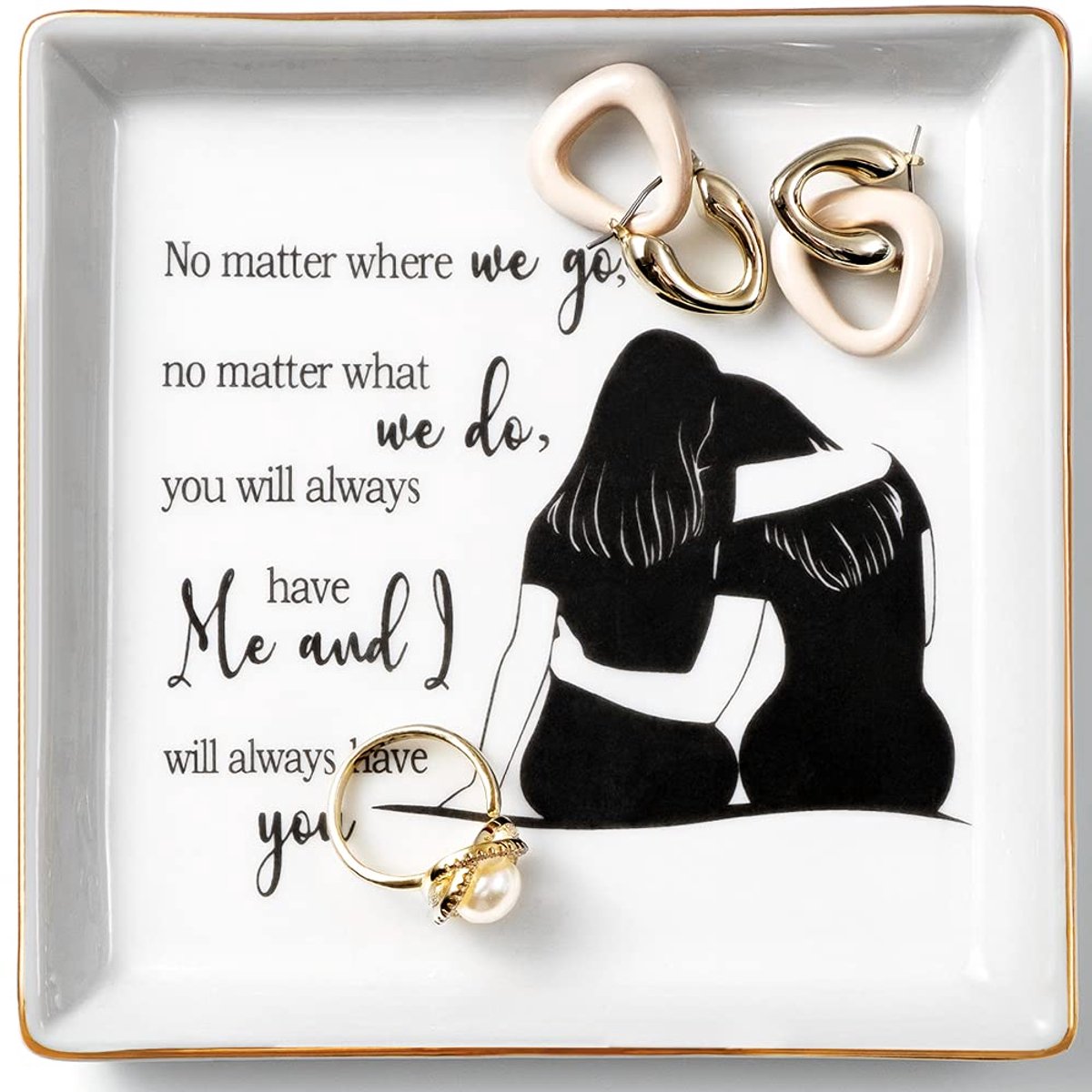 Titanape-cadeau voor zus van Sister Trinket Dish, "You Will Always Have Me" ringschaaltje voor sieradenhouder, verjaardagscadeau voor zus, beste vriendin, vrouw, vriendin, bruiloft, Kerstmis