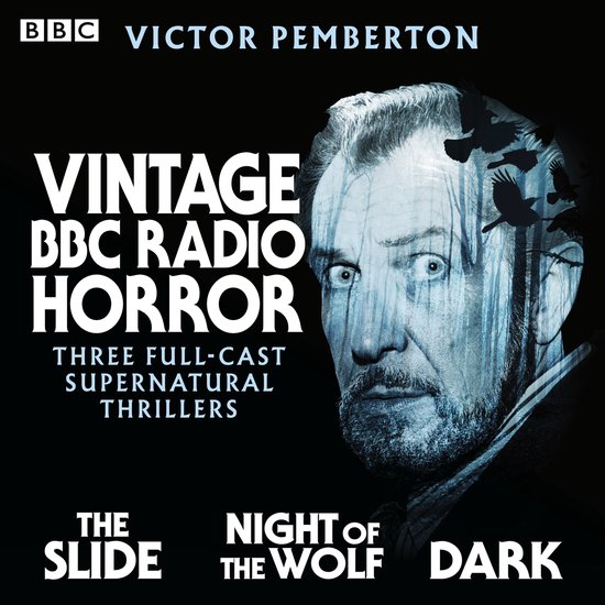 Vintage BBC Radio Horror: The Slide, Night of the Wolf & Dar ... - cover