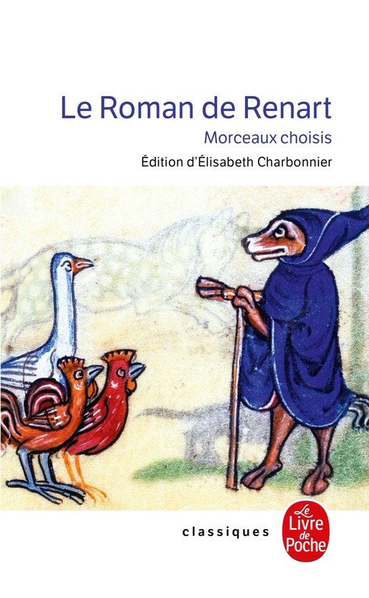 Boek "Le Roman de Renart" met een illustratie van een vos in een blauwe mantel die een staf vasthoudt, kijkend naar een gans en twee hanen.