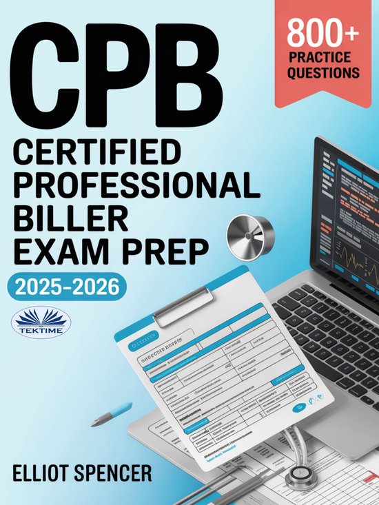 CPB Certified Professional Biller Exam Prep 2025–2026 - cover