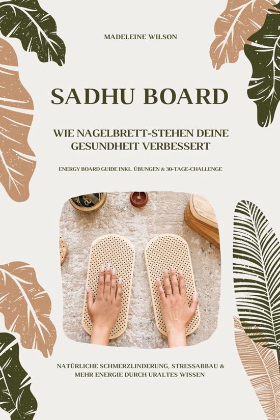 Sadhu Board - Wie Nagelbrett-Stehen deine Gesundheit verbess ... - cover