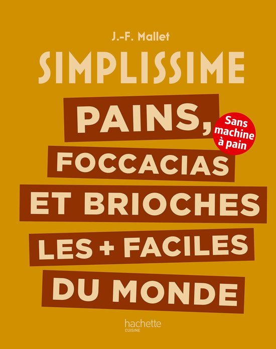 Pains, foccacias et brioches les + faciles du monde - cover