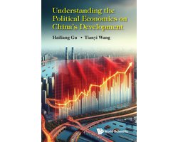 Understanding the Political Economics on China's Development