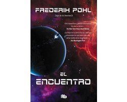 La Saga de los Heechee 3 - El encuentro (La Saga de los Heechee 3)