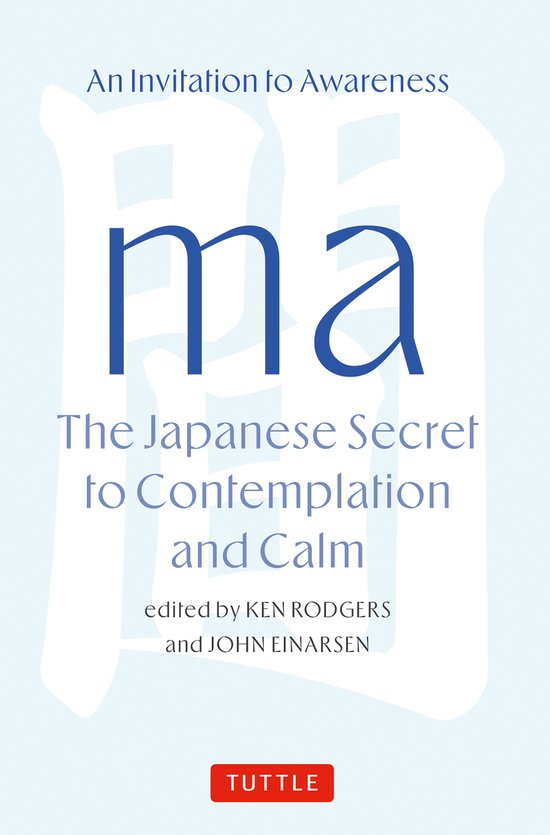 Ma: The Japanese Secret to Contemplation and Calm - cover