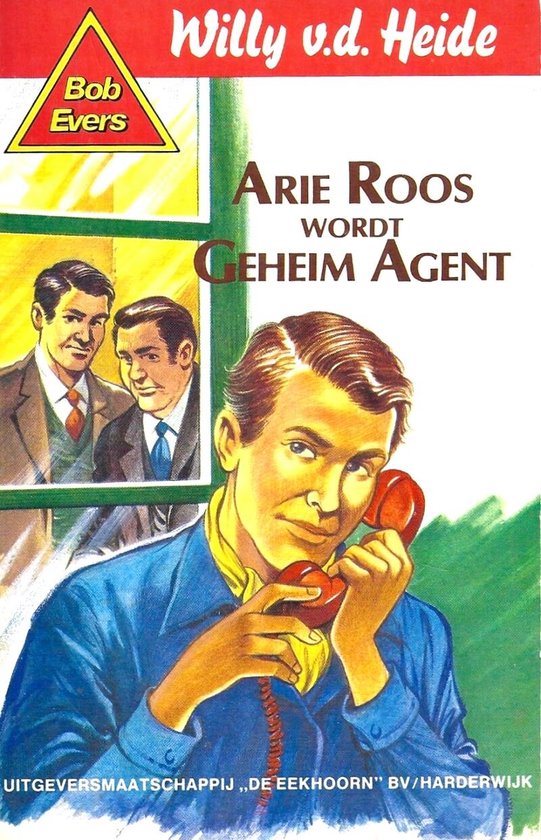 Bob Evers 31 : Arie Roos wordt Geheim Agent