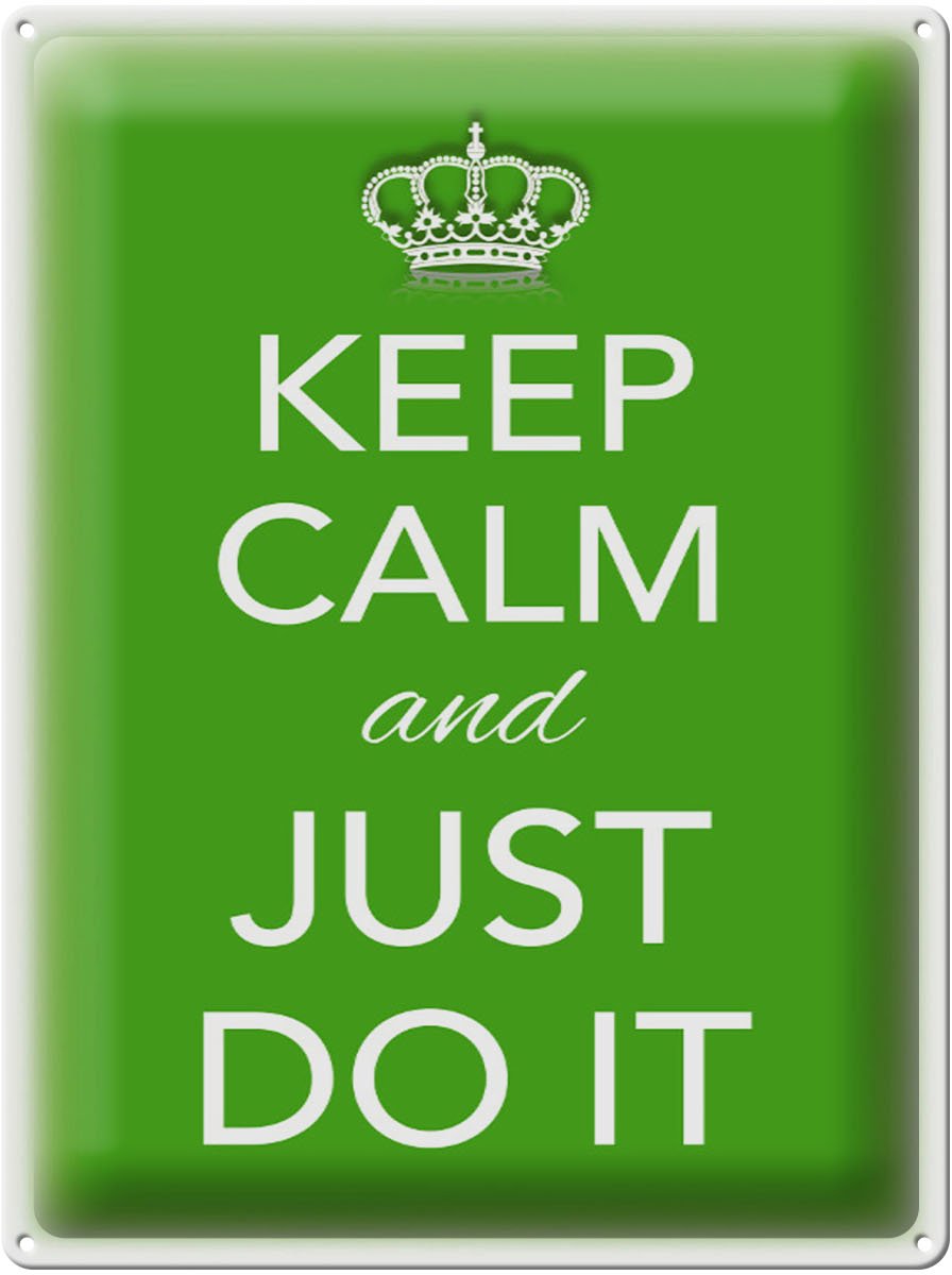 Blechschild Spruch 30x40cm Keep Calm and just do it