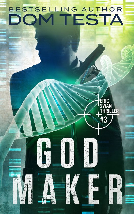 Eric Swan Thriller Series 3 - God Maker - cover