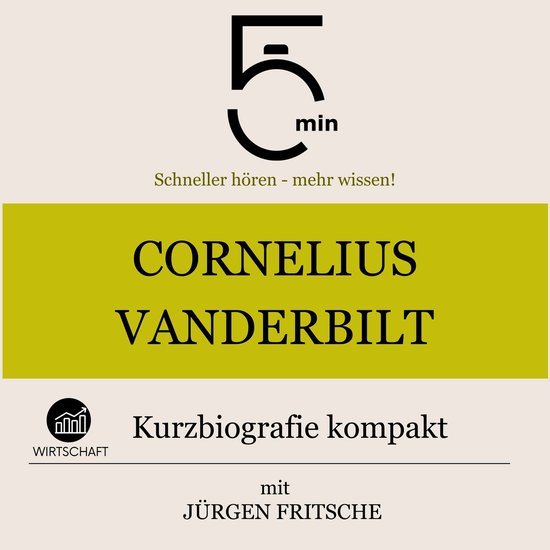 Cornelius Vanderbilt: Kurzbiografie kompakt - cover