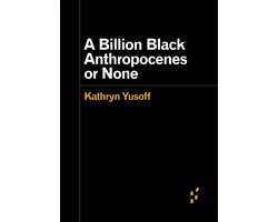 Omslag van A Billion Black Anthropocenes or None