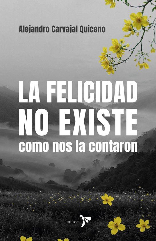 La felicidad no existe como nos la contaron - cover