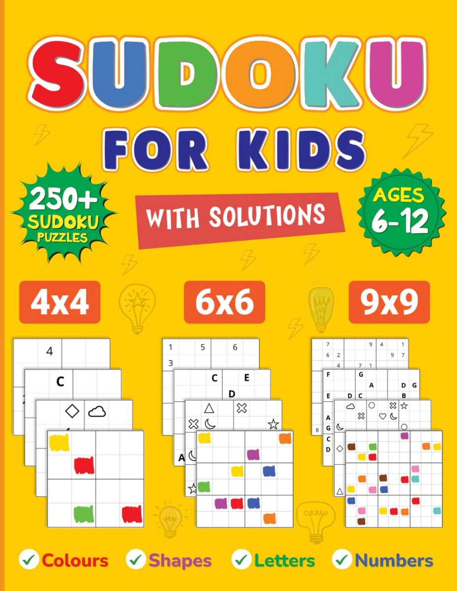 Sudoku Puzzelboek voor Kinderen: 250+ Oplossingen met Kleuren, Vormen, Letters en Cijfers (6-12 jaar)