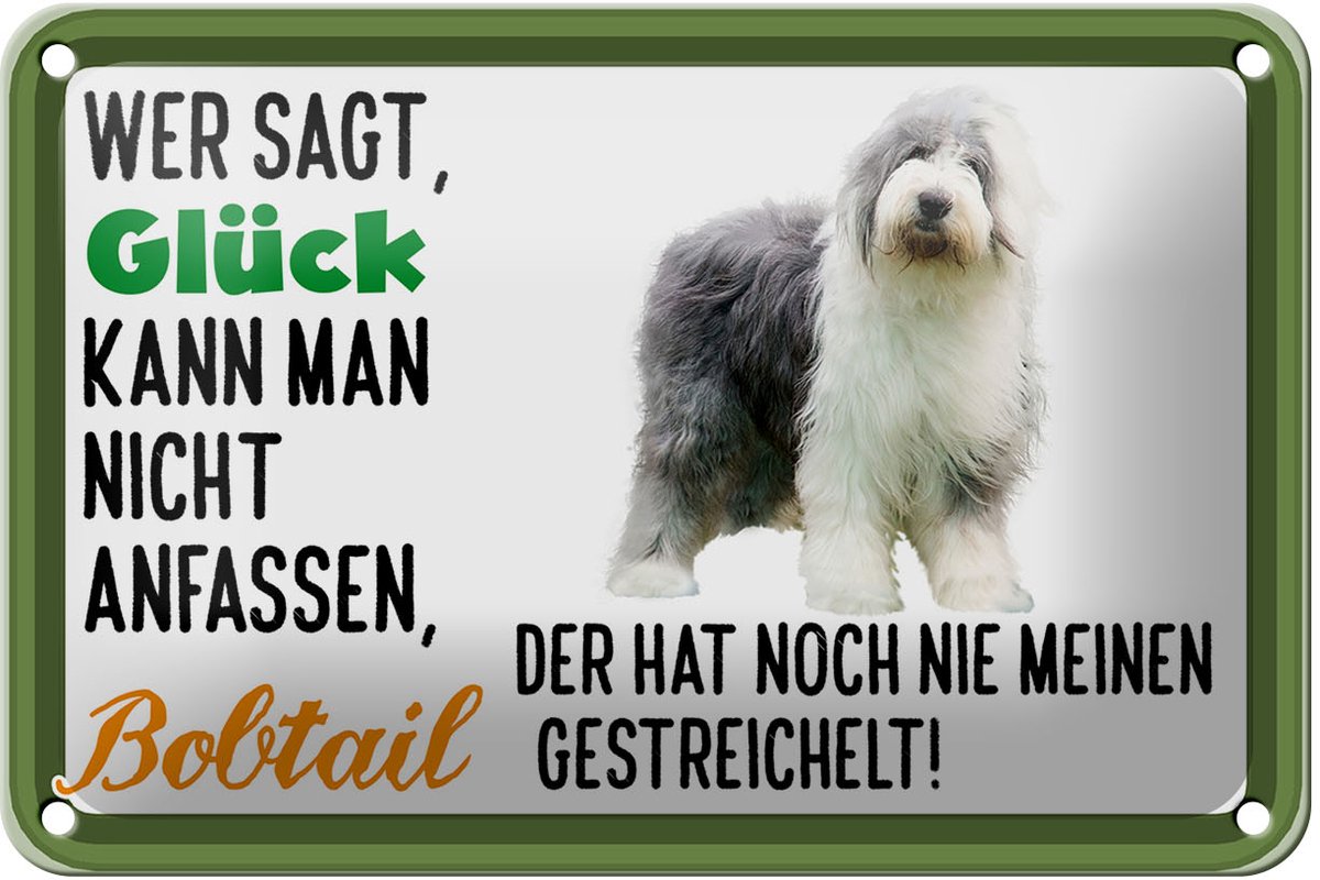 Blechschild Spruch 18x12cm Glück nicht anfassen Bobtail