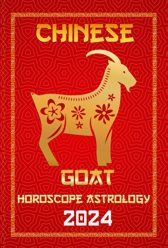 Chinese Horoscopes & Astrology 2024 8 - Goat Chinese Horoscope 2024