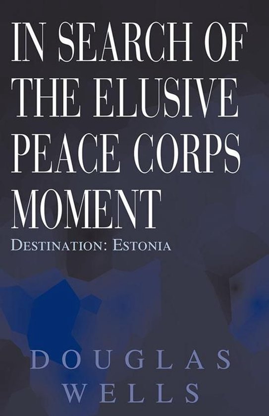 In Search of the Elusive Peace Corps Moment - cover