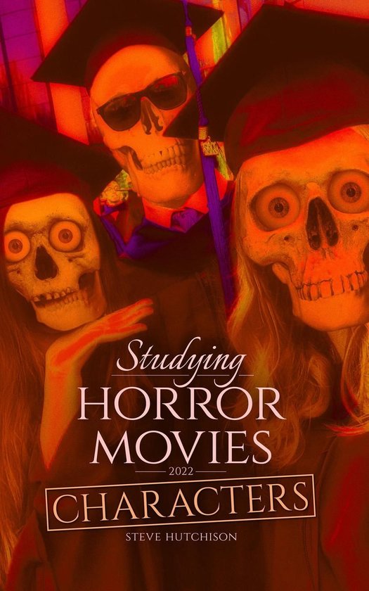 Studying Horror Movies - Studying Horror Movies: Characters  ... - cover