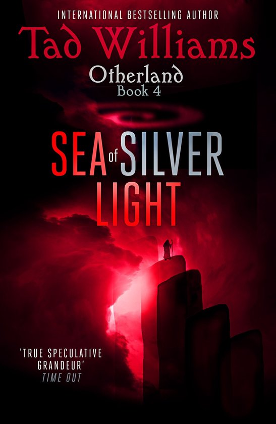 Boekomslag van 'Sea of Silver Light' van Tad Williams, deel 4 van Otherland. Een figuur staat op een rots met een rode, vurige achtergrond.
