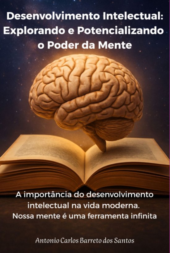 Desenvolvimento Intelectual: Explorando E Potencializando O  ... - cover