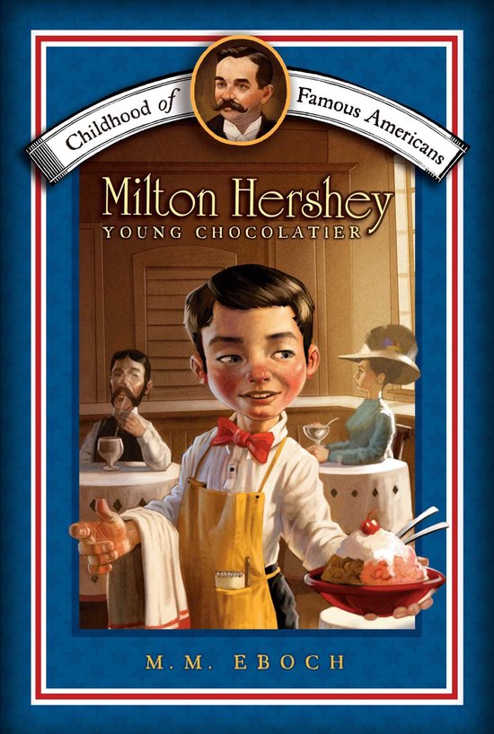 Childhood of Famous Americans - Milton Hershey - cover