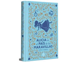 Alicia en el país de las maravillas (edición especial en tapa dura) / Alice in Wonderland (Limited Hardcover Edition)