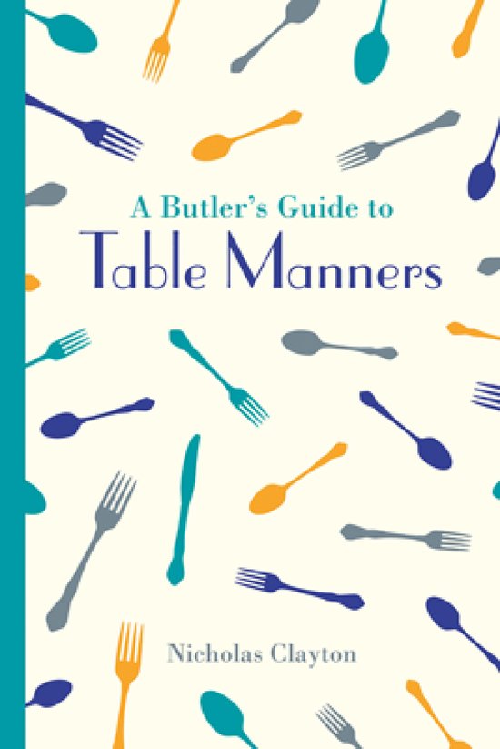 Butler's Guides - A Butler's Guide to Table Manners - cover