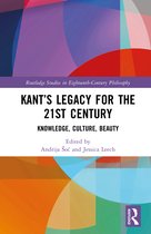 Routledge Studies in Eighteenth-Century Philosophy- Kant’s Legacy for the 21st Century