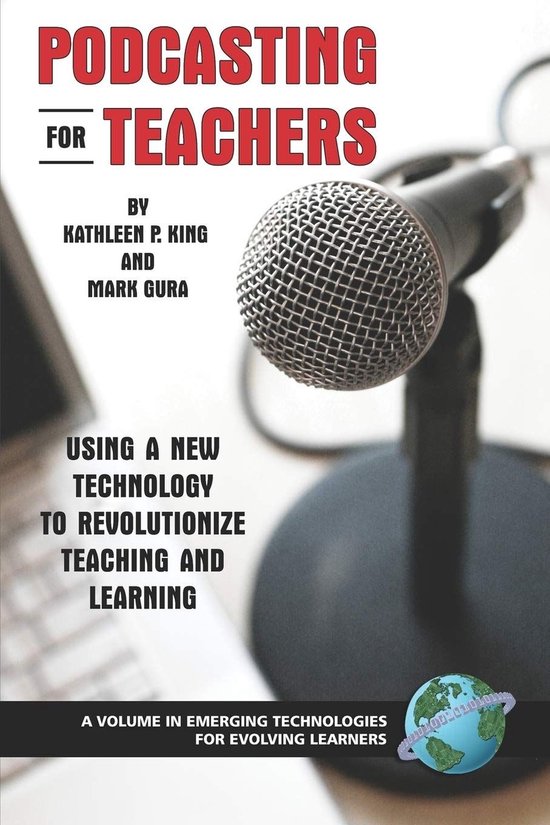 Emerging Technologies for Evolving Learners - Podcasting for ... - cover