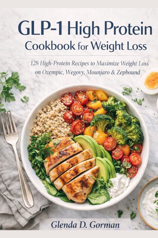Glp-1 High Protein Cookbook For Weight Loss