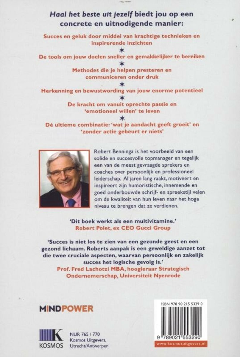 Foto van de achterkant van het boek 'Haal het beste uit jezelf'. Bevat een foto van Robert Benninga, citaten over het boek en uitgeverinformatie.