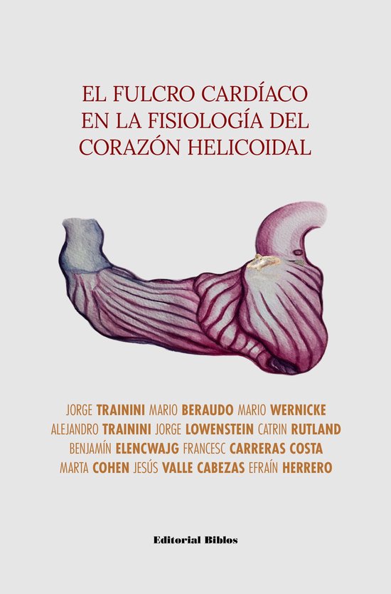 El fulcro cardíaco en la fisiología del corazón helicoida ... - cover