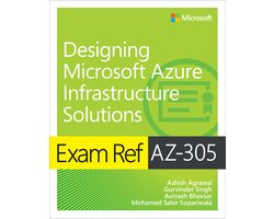 Exam Ref- Exam Ref AZ-305 Designing Microsoft Azure Infrastructure Solutions