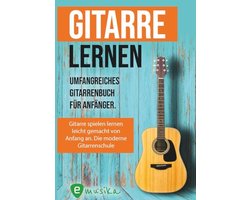 Gitaar leren voor volwassenen: Compleet leerboek met QR-codes, meer dan 15 songs en interactieve cursussen