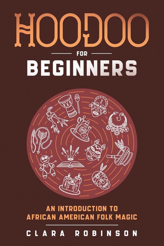 Hoodoo For Beginners: An Introduction to African American Fo ... - cover